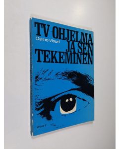 Kirjailijan Osmo Visuri käytetty kirja TV-ohjelma ja sen tekeminen