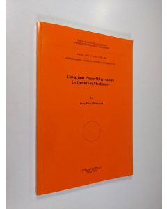 Kirjailijan Juha-Pekka Pellonpää käytetty kirja Covariant Phase Observables in Quantum Mechanics