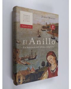 Kirjailijan Jorge Molist käytetty kirja El anillo : la herencia del último templario