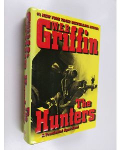 Kirjailijan W. E. B. Griffin käytetty kirja The Hunters