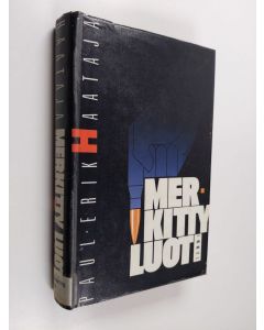 Kirjailijan Paul-Erik Haataja käytetty kirja Merkitty luoti : rikosromaani