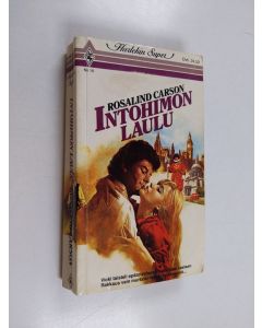 Kirjailijan Rosalind Carson käytetty kirja Intohimon laulu