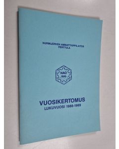 käytetty teos Nurmijärven ammattioppilaitos Perttula vuosikertomus lukuvuosi 1988-1989