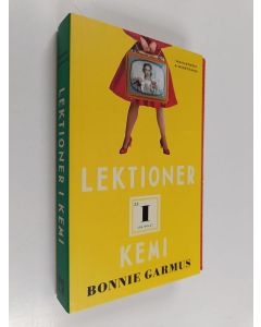Kirjailijan Bonnie Garmus käytetty kirja Lektioner i kemi