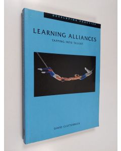 Kirjailijan David Clutterbuck käytetty kirja Learning Alliances - Tapping Into Talent
