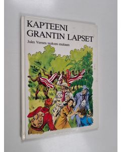 Kirjailijan Jules Verne käytetty kirja Kapteeni Grantin lapset : Jules Vernen teoksen mukaan