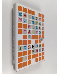 Kirjailijan Joshua Foer käytetty kirja Kaiken muistamisen taito