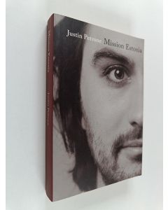 Kirjailijan Justin Petrone käytetty kirja Mission Estonia