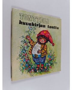 Kirjailijan A. Leppänen käytetty teos Tontteli, kuvakirjan tonttu