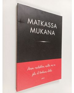 Kirjailijan Roni Zidbeck käytetty kirja Matkassa mukana