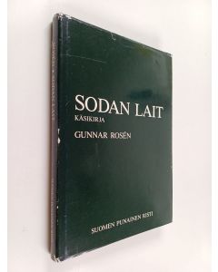 Kirjailijan Gunnar Rosen käytetty kirja Sodan lait : käsikirja