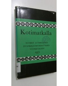 Kirjailijan Esa Santakari käytetty kirja Kotimatkalla 1971