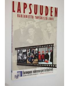 Tekijän Marja Ivars  käytetty kirja Lapsuuden rakennettu ympäristö 2001 : Euroopan rakennusperintöpäivät = Barndomens bebyggda miljö 2001 : dagarna för Europas byggnadsarv