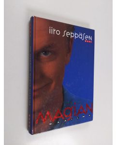Kirjailijan Iiro Seppänen käytetty kirja Iiro Seppäsen magian maailma