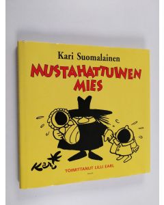 Kirjailijan Kari Suomalainen & Lilli Earl käytetty kirja Mustahattuinen mies
