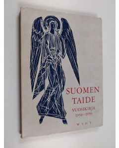 Tekijän Olli Valkonen  käytetty kirja Suomen taide - vuosikirja 1958-1959