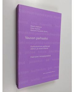 käytetty kirja Vauvan parhaaksi : kuntoutuminen päihteistä odotus- ja vauva-aikana : pidä kiinni -hoitojärjestelmä