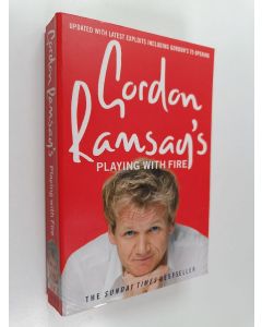 Kirjailijan Gordon Ramsay käytetty kirja Gordon Ramsay´s Playing with Fire