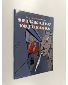 Kirjailijan Lauri Kaira käytetty teos Seikkailu yöjunassa