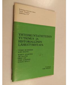 käytetty kirja Yhteiskuntatieteiden tutkimus ja historiallinen lähestymistapa