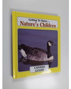 käytetty kirja Getting to Know... Nature's Children - Canada Goose/Grizzly Bears