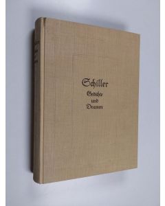 Kirjailijan Friedrich von Schiller käytetty kirja Schillers Gedichte und Dramen