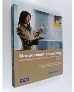 käytetty kirja Management accounting : information for decision-making and strategy execution