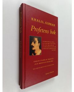Kirjailijan Kahlil Gibran käytetty kirja Profetens bok : Samlad utgåva av Profeten och Profetens trädgård