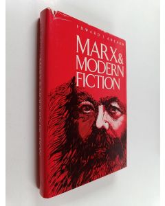 Kirjailijan Edward J. Ahearn käytetty kirja Marx and modern fiction