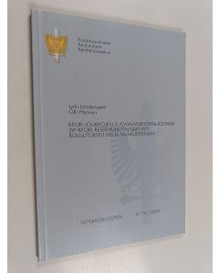 Kirjailijan Jyrki Lahdenperä käytetty kirja KFOR-joukkojen suomalaisen pataljoonan (SP/KFOR) reserviläisten näkemys koulutuksellisesta valmiudestaan