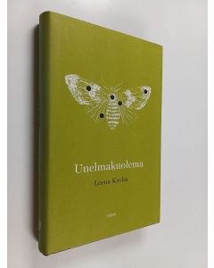 Kirjailijan Leena Krohn käytetty kirja Unelmakuolema