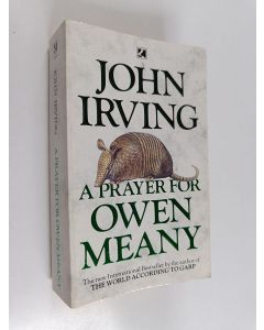 Kirjailijan John Irving käytetty kirja A prayer for Owen Meany