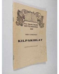 Kirjailijan Urho Karhumäki uusi teos Kilpakihlat : kaksiosainen urheilunäytelmä