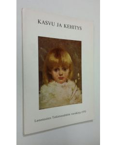 Tekijän Jaakko Perheentupa  käytetty kirja Kasvu ja kehitys : Lastentautien tutkimussäätiön vuosikirja : 1970