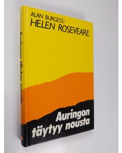 Kirjailijan Alan Burgess käytetty kirja Helen Roseveare : auringon täytyy nousta