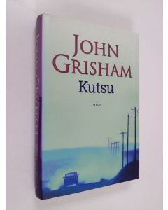 Kirjailijan John Grisham käytetty kirja Kutsu