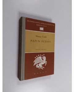 Kirjailijan Minna Canth käytetty kirja Papin perhe