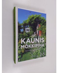 Kirjailijan Taina Koivunen käytetty kirja Kaunis mökkipiha