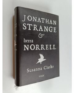 Kirjailijan Susanna Clarke käytetty kirja Jonathan Strange & herra Norrell