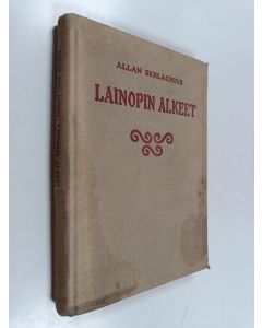 Kirjailijan Allan Serlachius käytetty kirja Lainopin alkeet