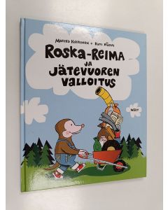 Kirjailijan Kati Närhi & Marika Kokkonen käytetty kirja Roska-Reima ja jätevuoren valloitus