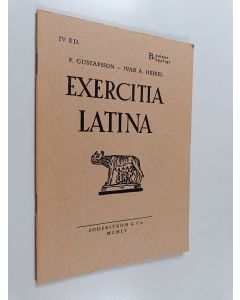 Kirjailijan F. Gustafsson käytetty teos Exercitia latina B-painos