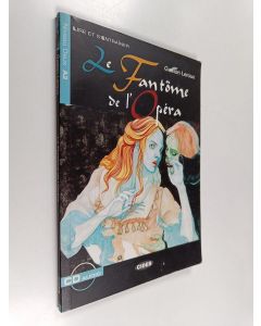 Kirjailijan Gaston Leroux käytetty kirja Le fantôme de l'Opera. Con 2 audiocassette