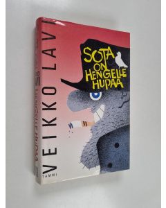 Kirjailijan Veikko Lavi käytetty kirja Sota on hengelle hupaa