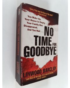 Kirjailijan Linwood Barclay käytetty kirja No Time for Goodbye