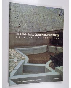 käytetty kirja Betoni- ja luonnonkivituotteet päällysterakenteena