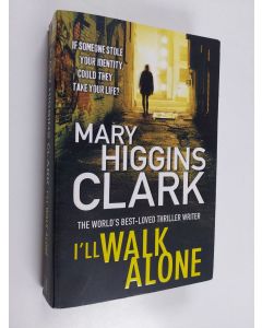 Kirjailijan Mary Higgins Clark käytetty kirja I'll walk alone