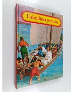 Tekijän Etta B. Degering  käytetty kirja Uskollisia ystäviä 2