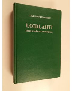 käytetty kirja Lohilahti muun maailman mainingeissa