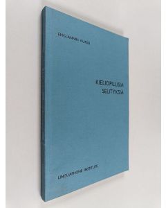käytetty kirja Kieliopillisia selityksiä : englannin kurssi